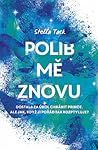 Polib mě znovu