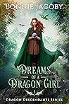 Dreams of a Dragon Girl by Bonnie Jacoby