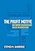 The Profit Motive: Defendin...