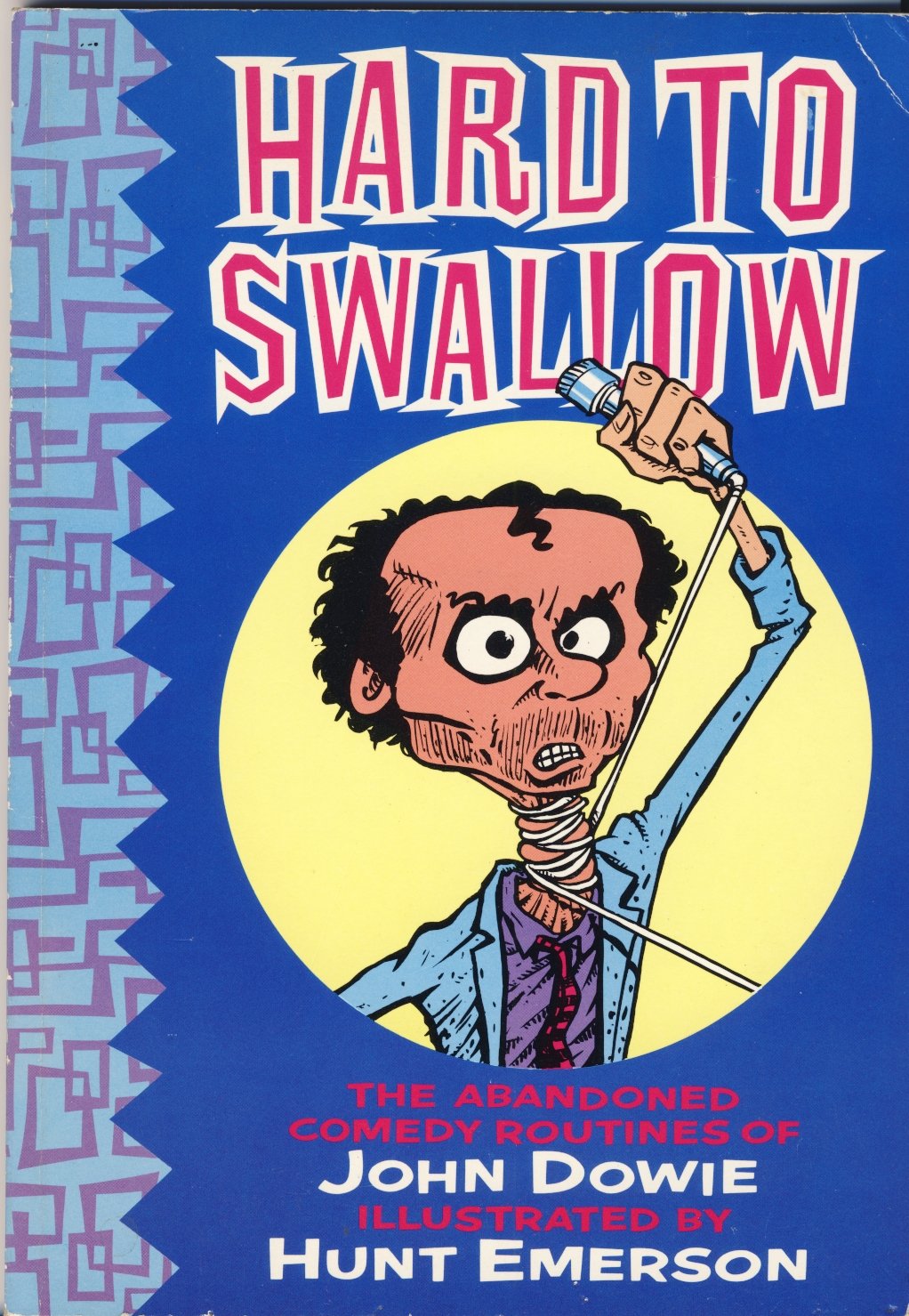 Hard to Swallow: The Abandoned Comedy Routines of John Dowie (Paperback)