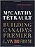 McCarthy Tétrault: Building Canada's Premier Law Firm