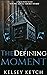 The Defining Moment