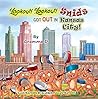 Lookout! Lookout! Snids Got Out in Kansas City!