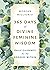 365 Days of Divine Feminine Wisdom by Morgan Migliorisi 365 Days of Divine Feminine Wisdom by Morgan Migliorisi
