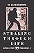 Stealing Through Life