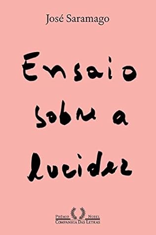 Ensaio sobre a lucidez (Ensaio sobre a cegueira, #2)