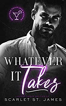 Whatever It Takes (Saratoga Falls Love Story, #1)