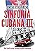 Sinfonía Cubana III: Da Capo