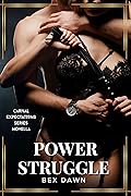 Power Struggle: Carnal Expectations