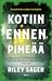 Kotiin ennen pimeää