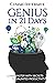 Genius in 21 Days: Learn fa...