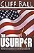 The Usurper: A Christian Political Thriller