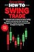 How to Swing Trade by George Milton