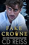 Fake Crowne by C.D. Reiss