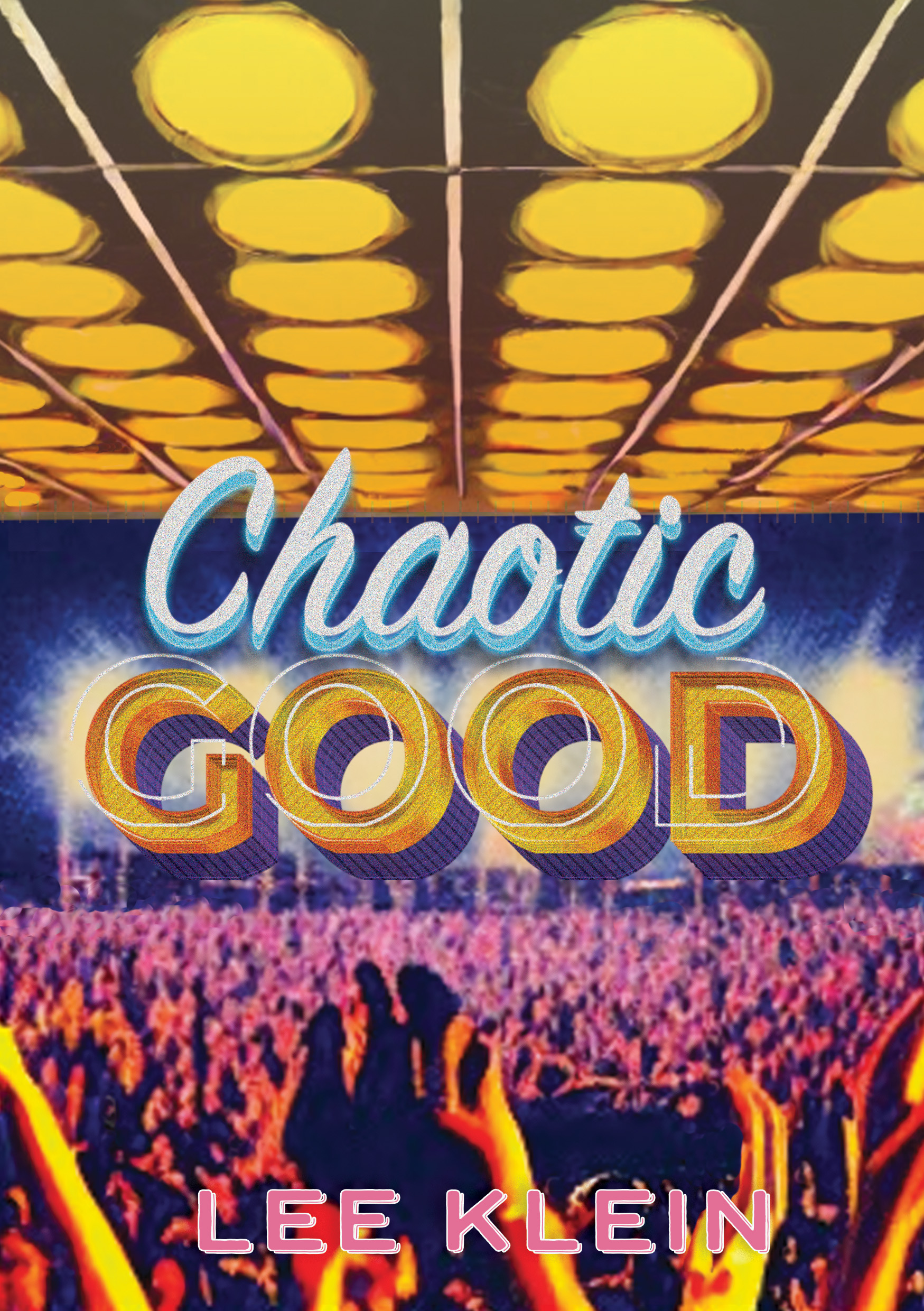 Chaotic Good (Paperback)