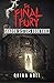 The Final Fury by Quinn Noll