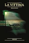 LA VITTIMA: Romanzo (Sirio e le sue indagini Vol. 10) (Italian Edition)