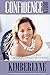 Confidence Driven by Kim Roundtree