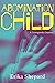 Abomination Child by Erika Shepard