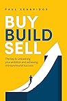 Buy, Build, Sell:...