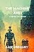 The Machine and I by Sam Gregory