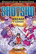 Skotsko: Masakr v Glencoe