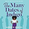 The Many Dates of Indigo by Amber D. Samuel
