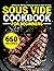 Sous Vide Cookbook For Begi...