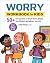 Worry Workbook for Kids by Lauren Mosback