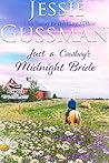 Just a Cowboy's Midnight Bride (Flyboys of Sweet Briar Ranch in North Dakota #4)