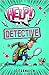 Help! I’m a Detective!