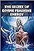 The Secret of Divine Feminine Energy by Emily Corey