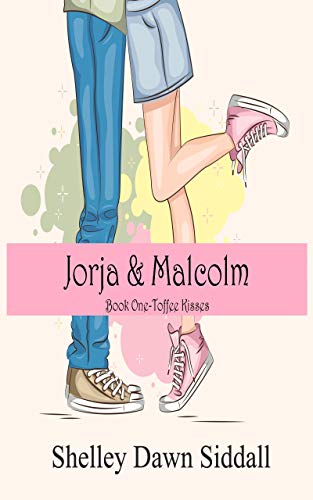 Jorja & Malcolm (Toffee Kisses #1)