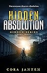 Hidden Absolution (Hidden, #3) Hidden Absolution (Hidden, #3)