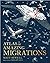 Atlas of Amazing Migrations