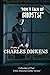 Don't Talk of Ghosts: TO BE READ AT DUSK (Complete Originals with Annotations): Charles Dickens Four Classic Ghost Stories in the Complete Collection ... House; The Trial for Murder; The Signal-Man)