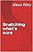 Snatching what’s ours (Mandatory Submission Book 3)