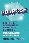 Purpose by Gina Bianchini