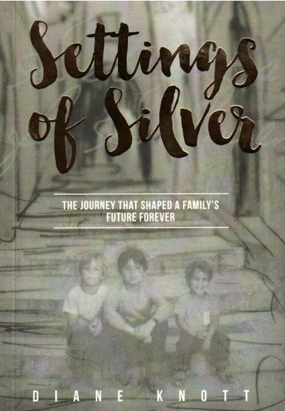 Settings of Silver: The Journey That Shaped a Family's Future Forever