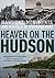 Heaven on the Hudson: Mansi...
