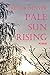 PALE SUN RISING: POEMS