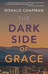 The Dark Side of Grace
