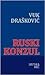 Ruski konzul by Vuk Drašković Ruski konzul by Vuk Drašković