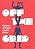 Off the Grid: Histories of ...