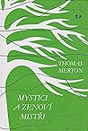 Mystici a zenoví ...