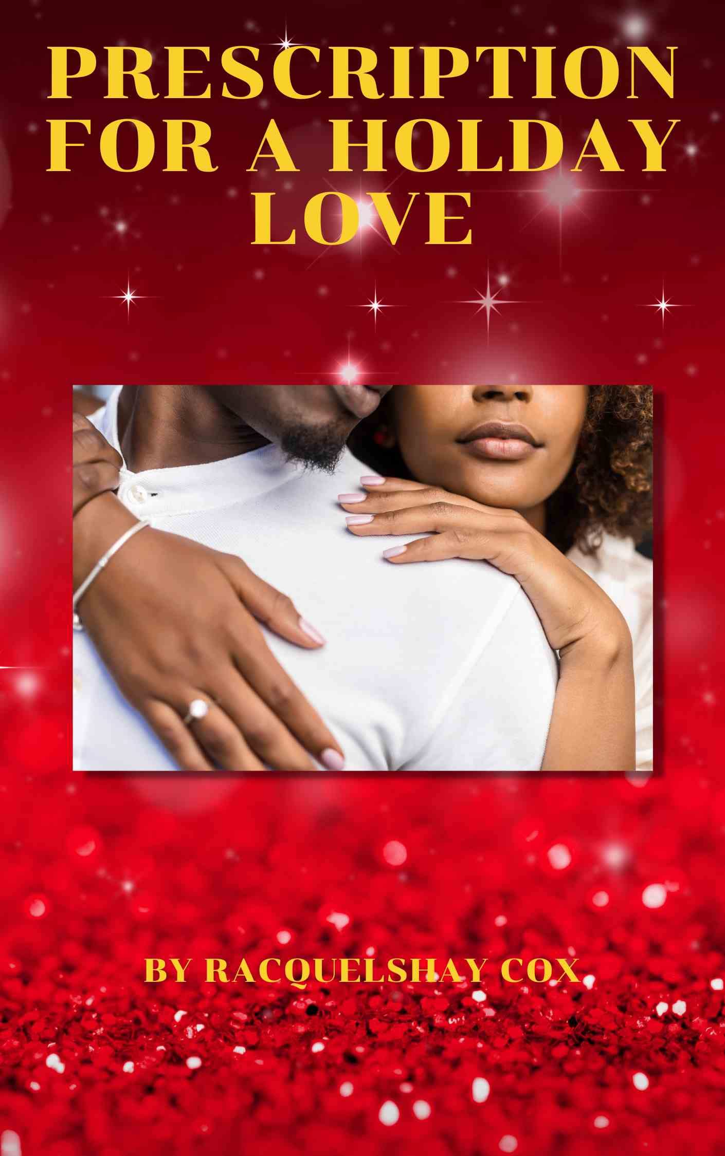 PRESCRIPTION FOR A HOLIDAY LOVE: : A sweet short holiday Christian romance (Kindle Edition)