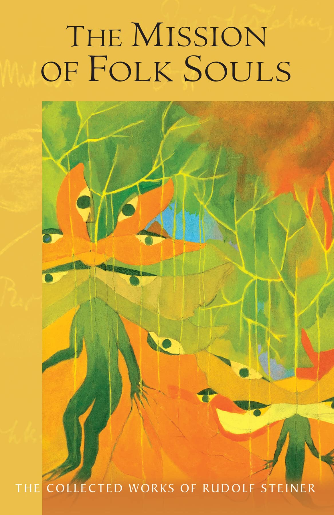 The Mission of Folk Souls: (CW 121) (Volume 121) (The Collected Works of Rudolf Steiner)