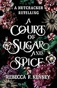 A Court of Sugar and Spice (Wicked Darlings, #1)