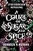 A Court of Sugar and Spice (Wicked Darlings #1)