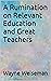 A Rumination on Relevant Education and Great Teachers by Wayne Weiseman